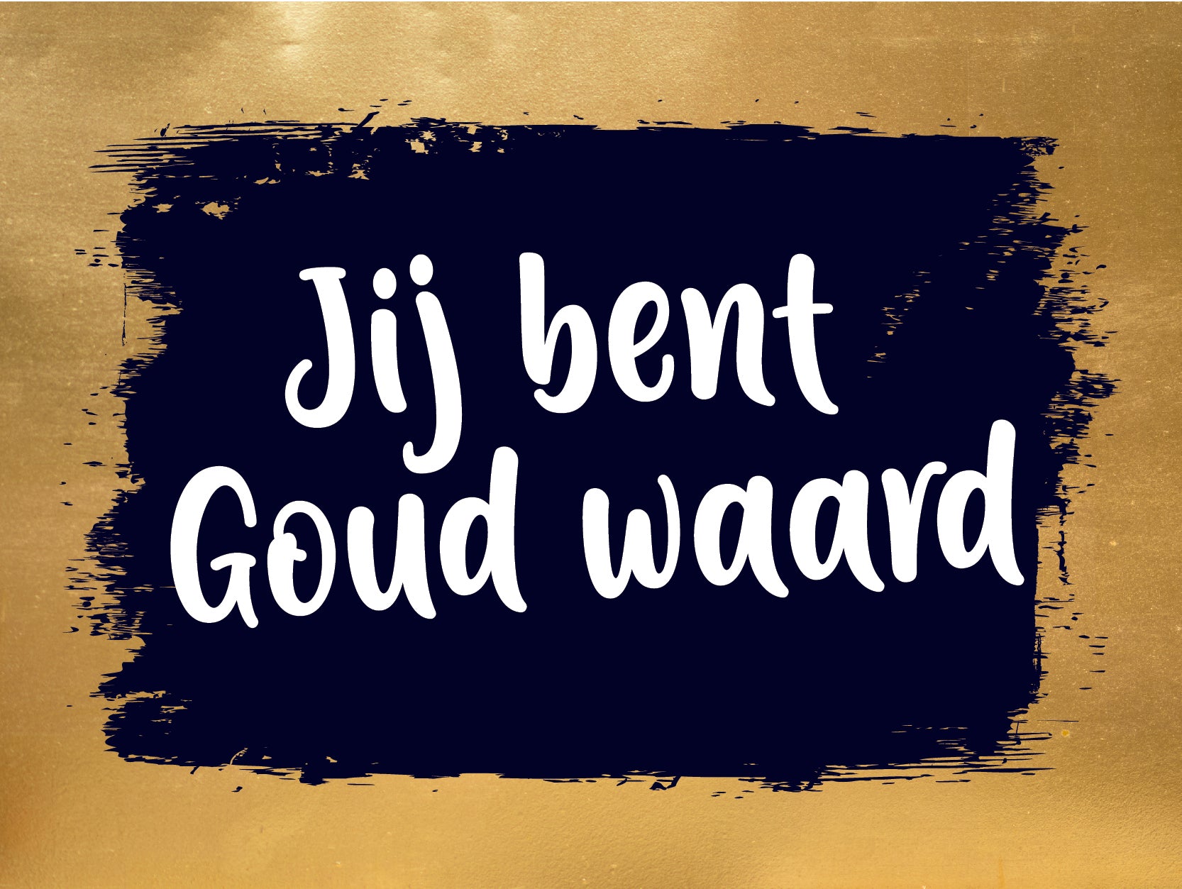 Jij bent goud waard kaart 135x100mm